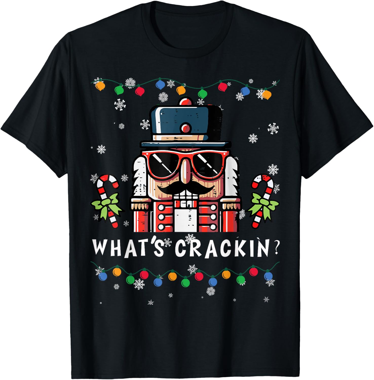 Christmas Nutcracker Whats Crackin Funny Xmas Men Women Kids T-Shirt - T-Shirt | Black