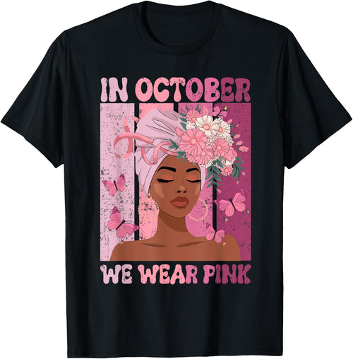 Black Woman In October We Wear Pink Ribbon Breast Cancer