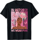 Black Woman In October We Wear Pink Ribbon Breast Cancer T-Shirt - T-Shirt | Black