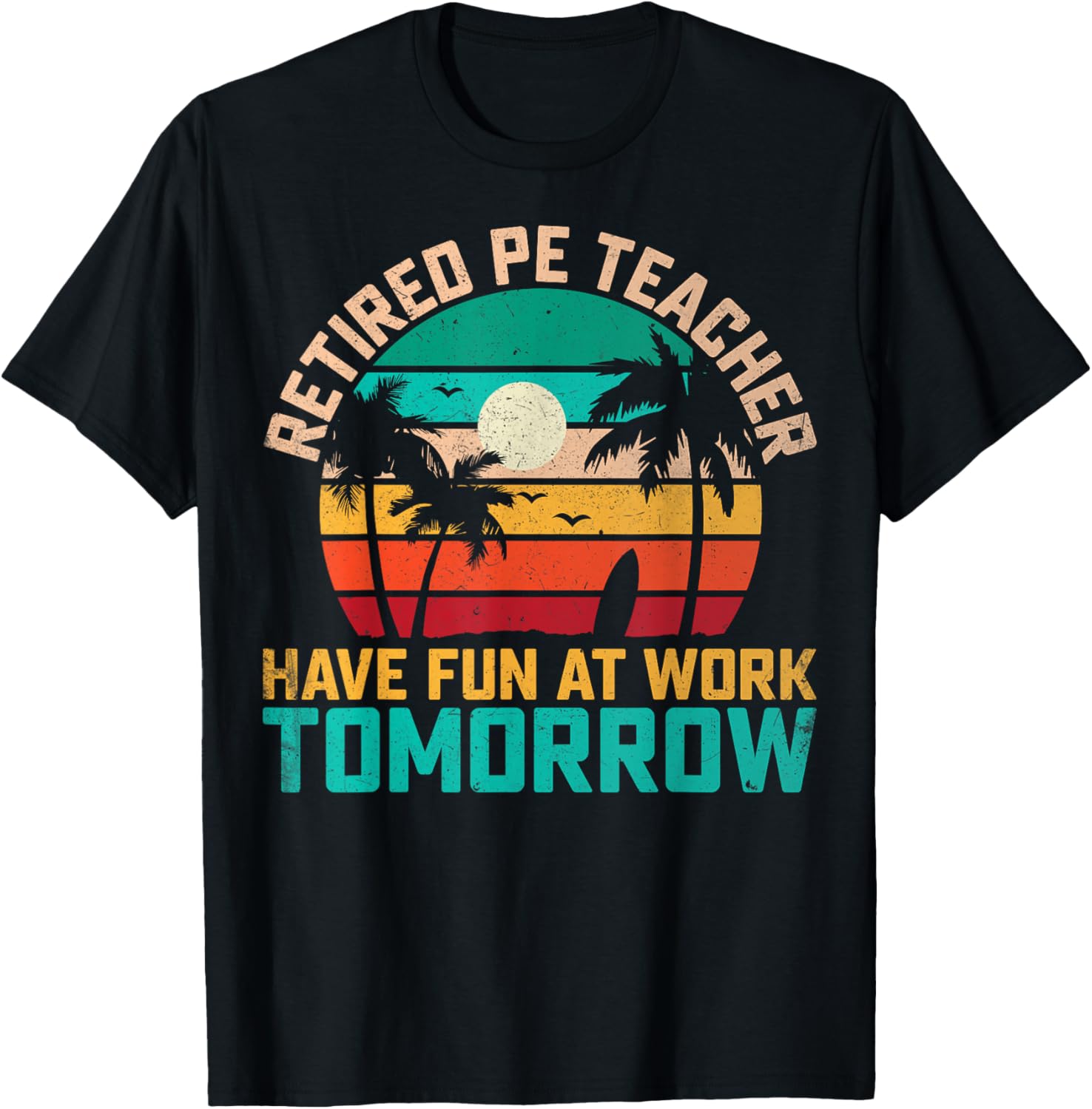 Retired PE Teacher Retro Physical Education Retirement T-Shirt - T-Shirt | Black