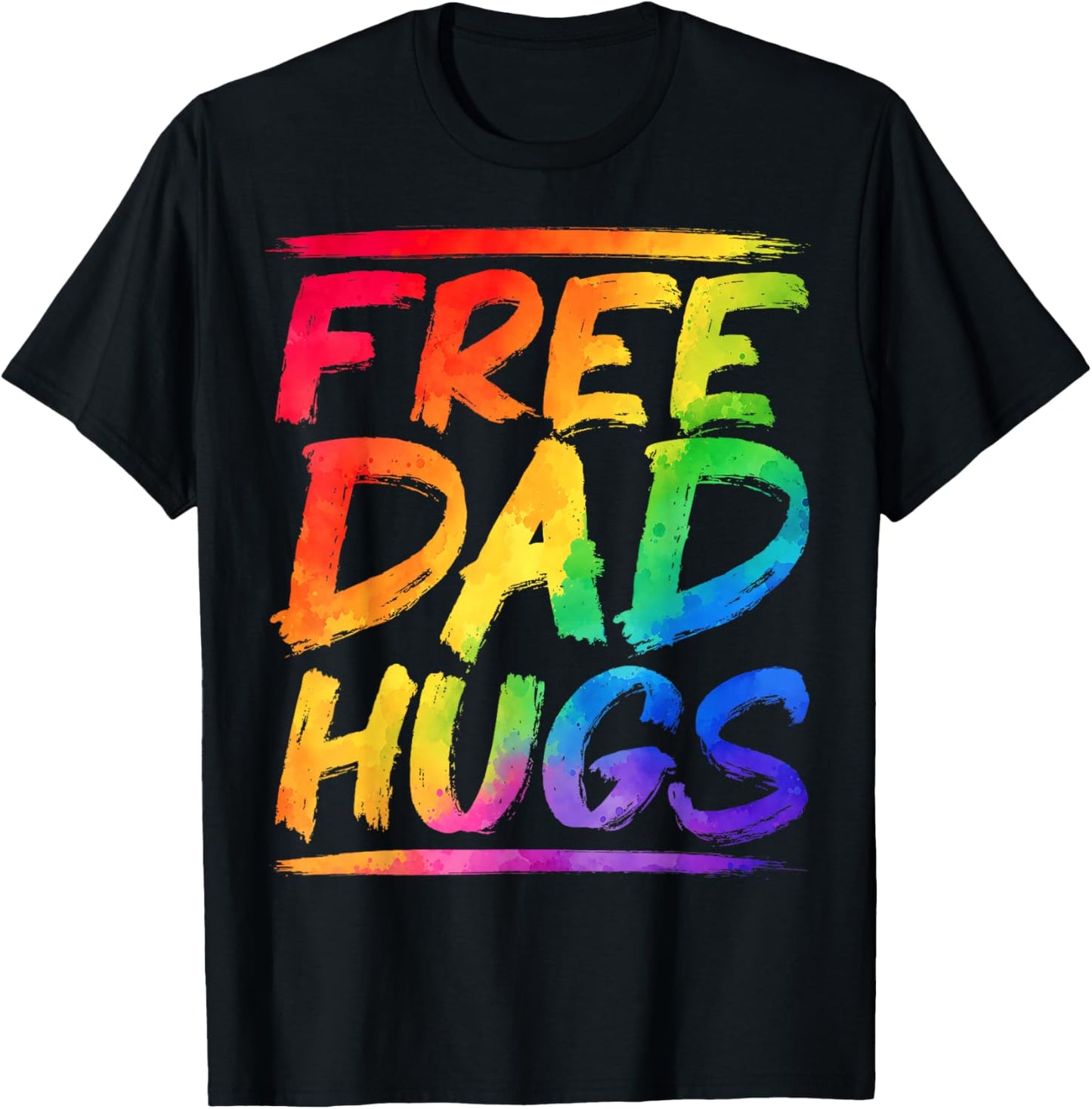 Free Dad Hugs LGBTQ Gay Pride Month Proud Ally Rainbow Flag T-Shirt - T-Shirt | Black