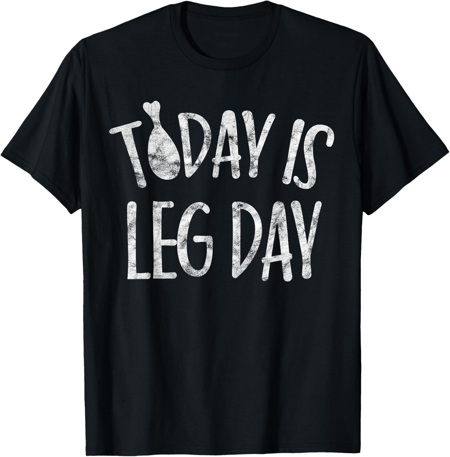Today Is Leg Day Thanksgiving Gifts Trot Costume Turkey Day T-Shirt - T-Shirt | Black