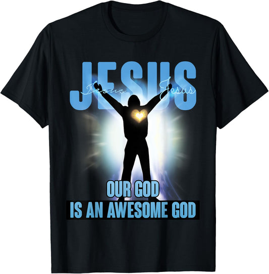 OUR GOD IS AN AWESOME GOD Christian Graphic t shirt T-Shirt - T-Shirt | Black
