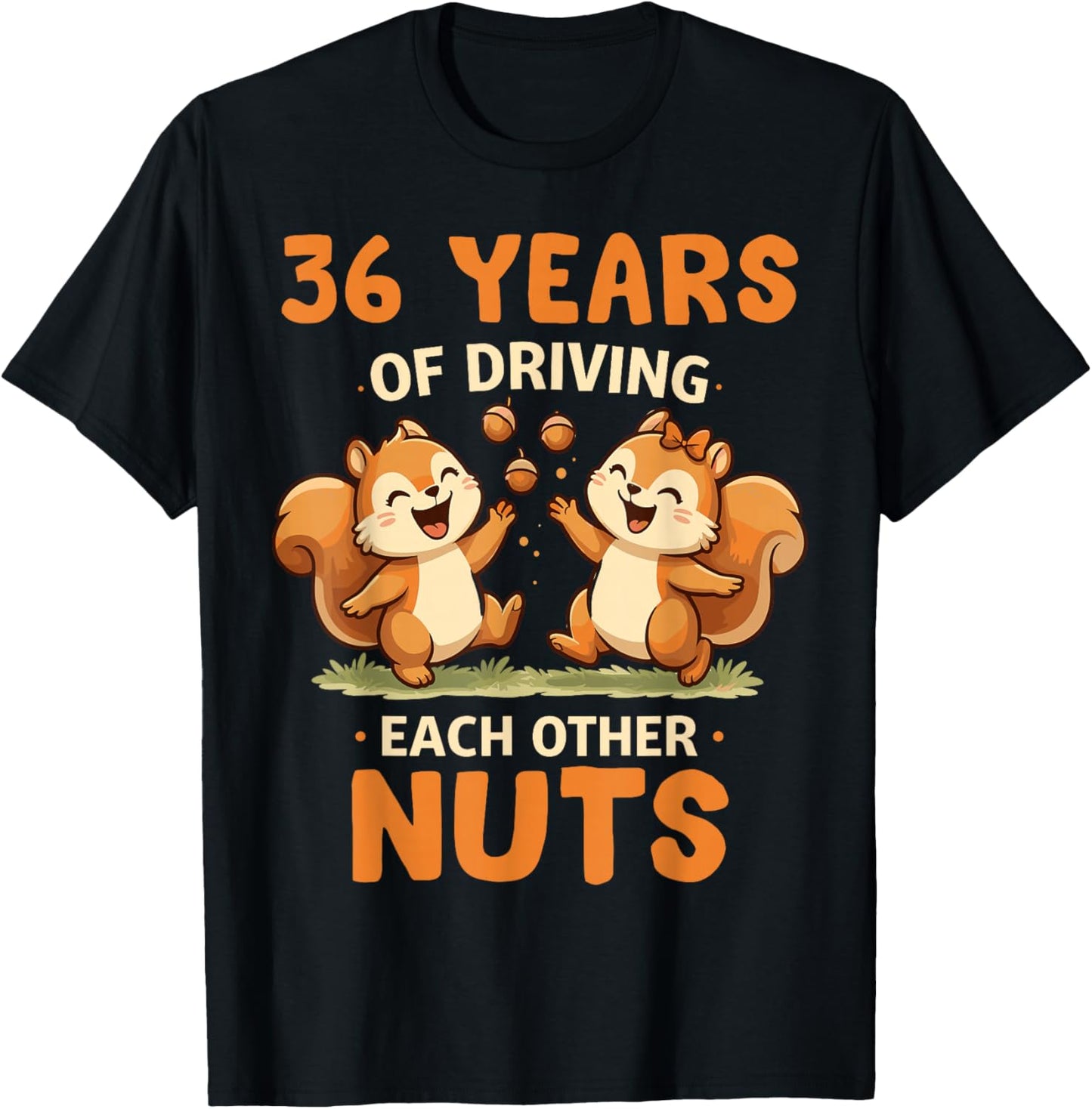 36th Wedding Anniversary 36 Years of Driving Each Other Nuts T-Shirt - T-Shirt | Black