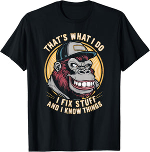 That's What I Do I Fix Stuff And I Know Monkey Product T-Shirt - T-Shirt | Black