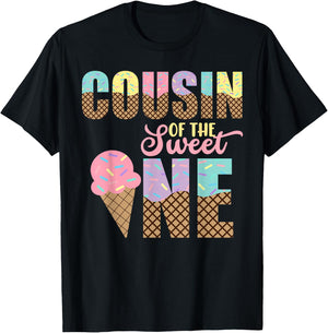 Cousin Of The Sweet One Ice Cream 1st First Birthday Family T-Shirt - T-Shirt | Black