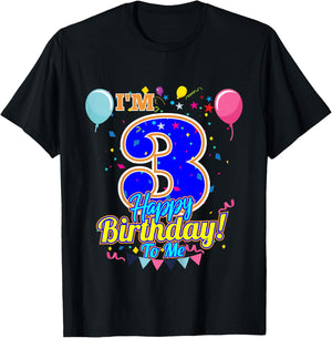 I'm 3 Years Old Happy Birthday to Me 3rd Birthday T-Shirt - T-Shirt | Black