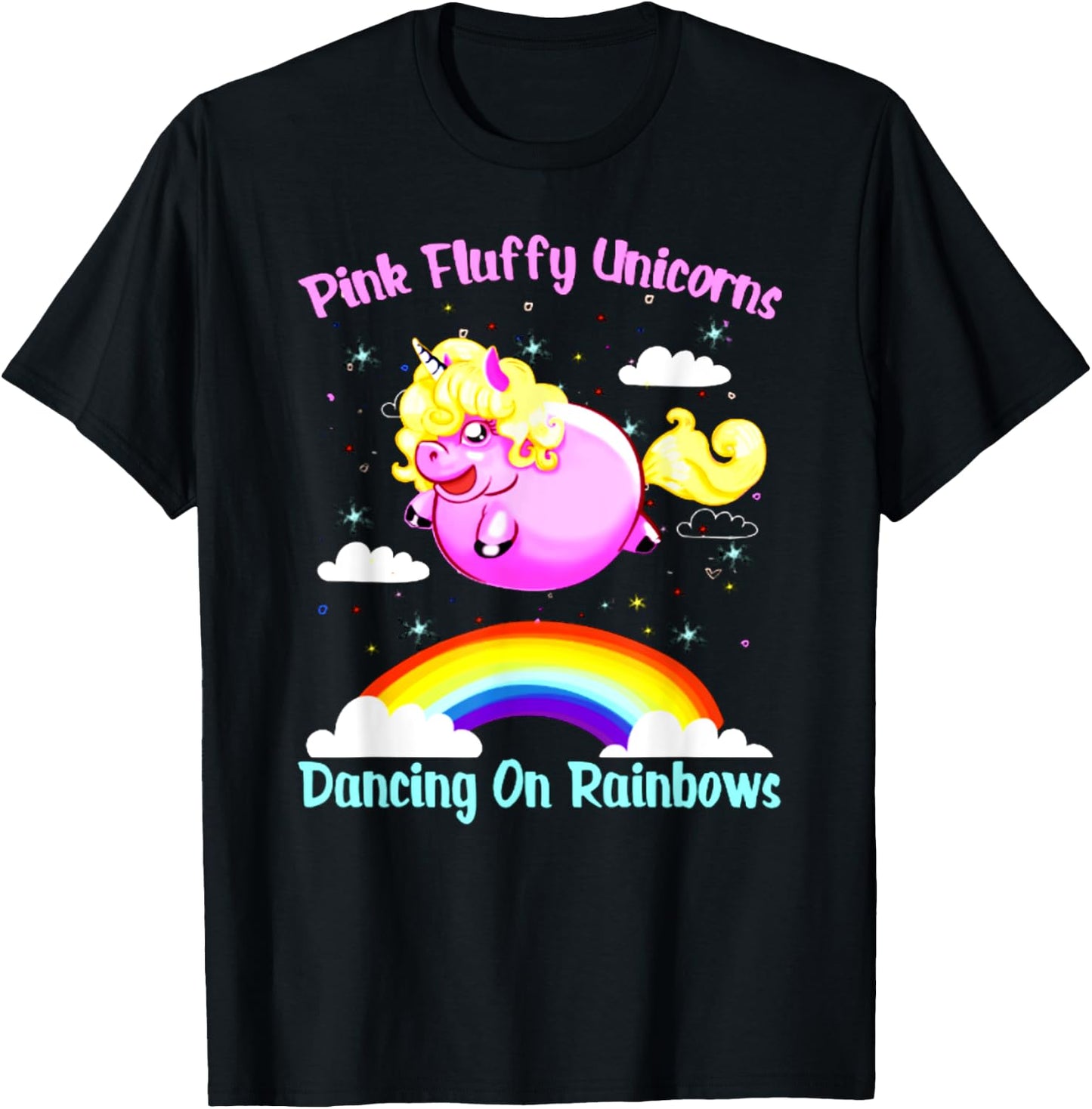Pink Fluffy Unicorns Dancing On Rainbows T Shirt T-Shirt - T-Shirt | Black