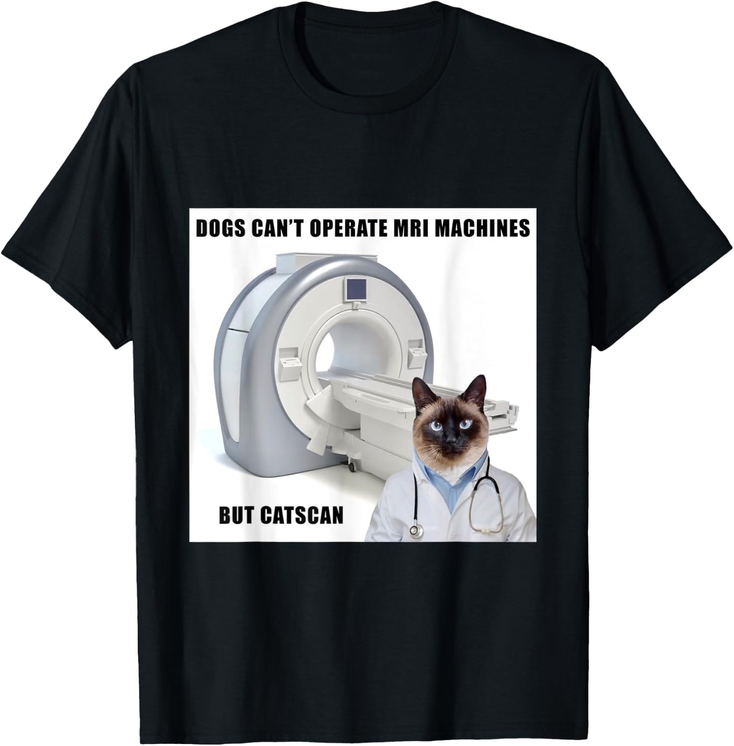 Funny Dog and Cat MRI Machine Doctor T Shirt Men Women Kids T-Shirt - T-Shirt | Black
