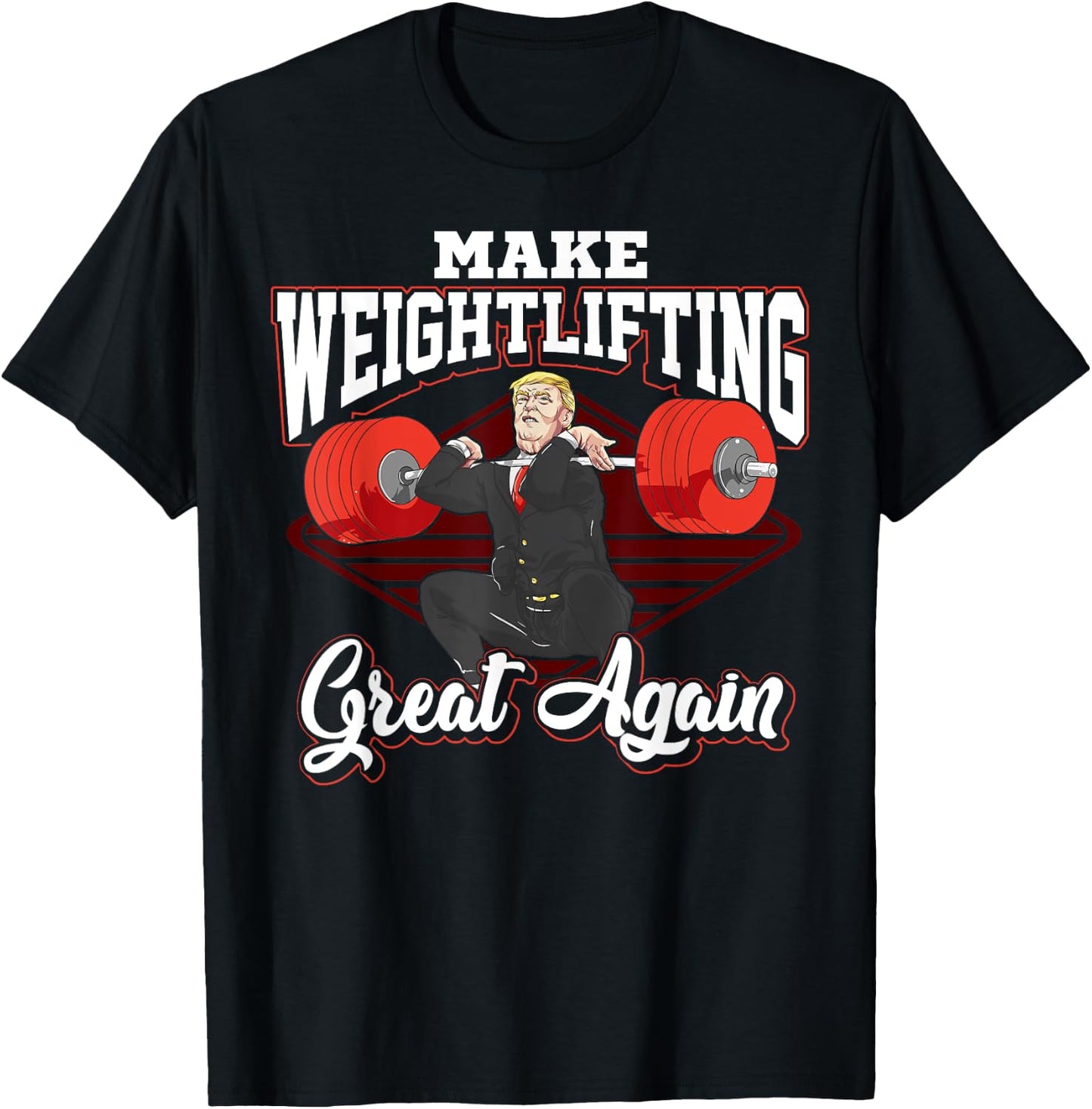 Chalk Bucket Donald Trump Weightlifting Apparel Trump Make Weightlifting Great Again Workout Gym Joke T-Shirt - T-Shirt | Black