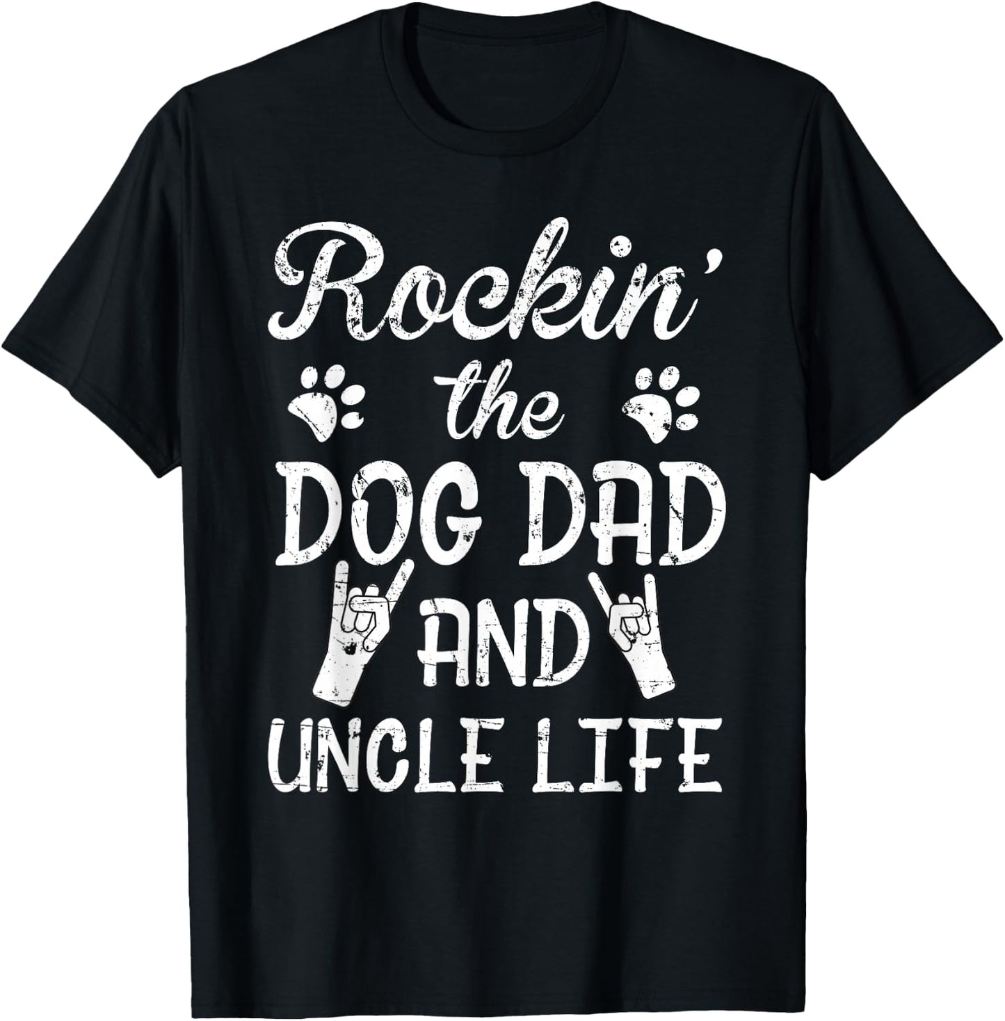 Rockin' The Dog Dad And Uncle Life Father's Day T-Shirt - T-Shirt | Black