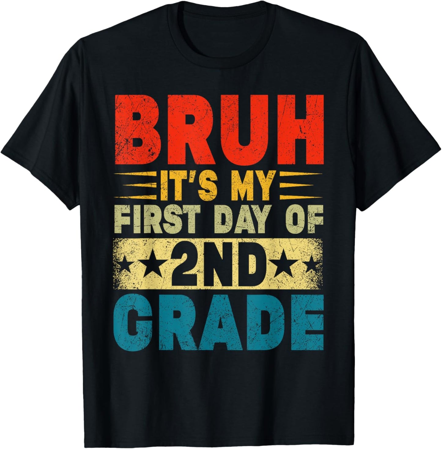 BRUH It's My First Day Of 2nd Grade Back To School Boy Girl T-Shirt - T-Shirt | Black