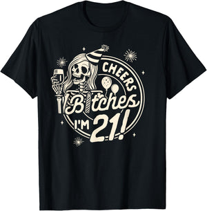 21st Birthday 21 Years Old Birthday Cheers Btches I'm 21 T-Shirt - T-Shirt | Black