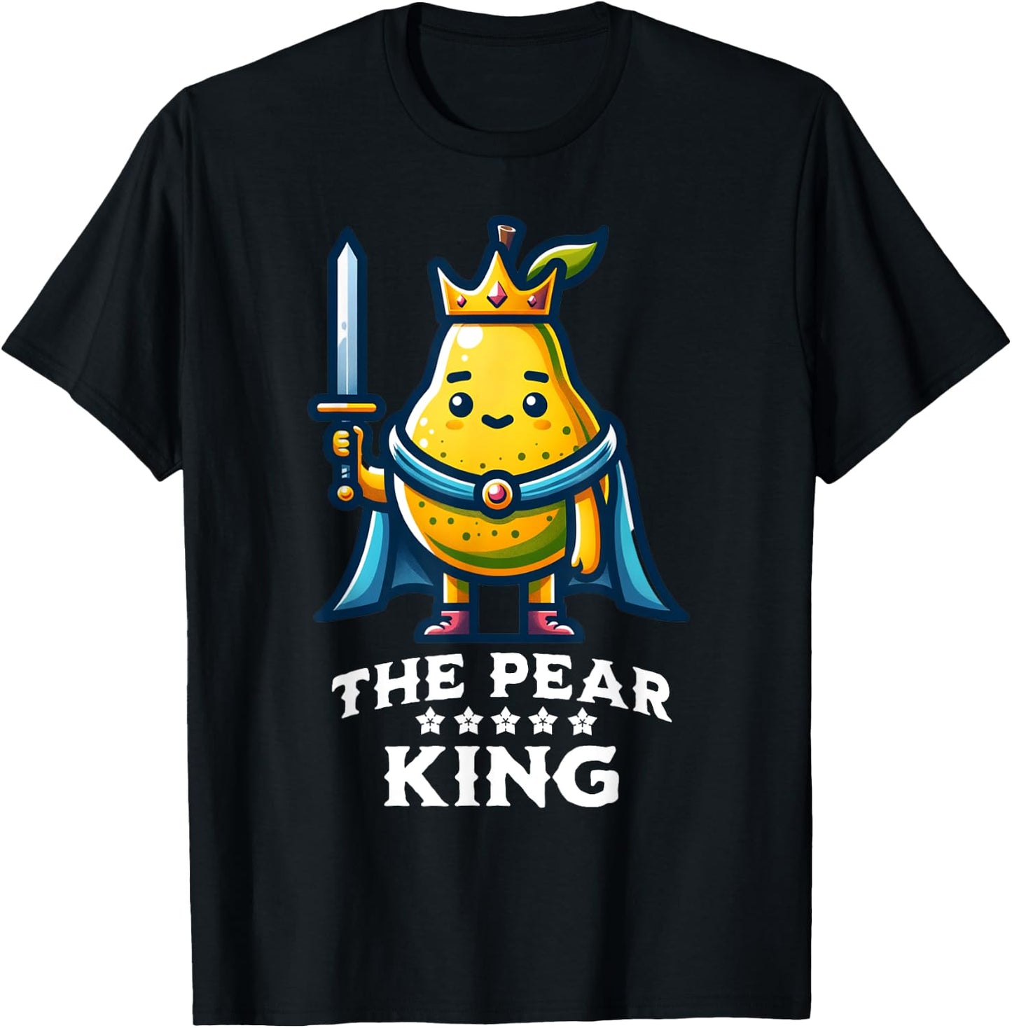 Pear King Funny Fruit Quote Pear Lover T-Shirt - T-Shirt | Black