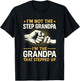 I'm Not the Step Grandpa I'm the Grandpa T-Shirt - T-Shirt | Black