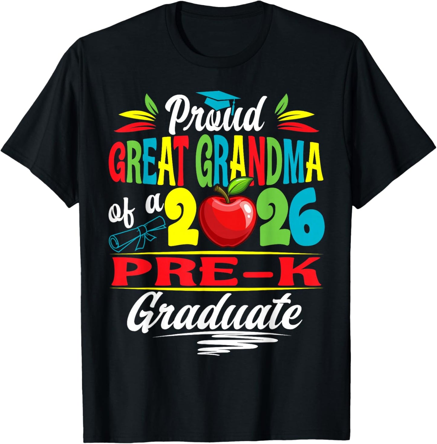 Proud Great Grandma of 2026 Pre-K Graduate Mothers Day Grad T-Shirt - T-Shirt | Black