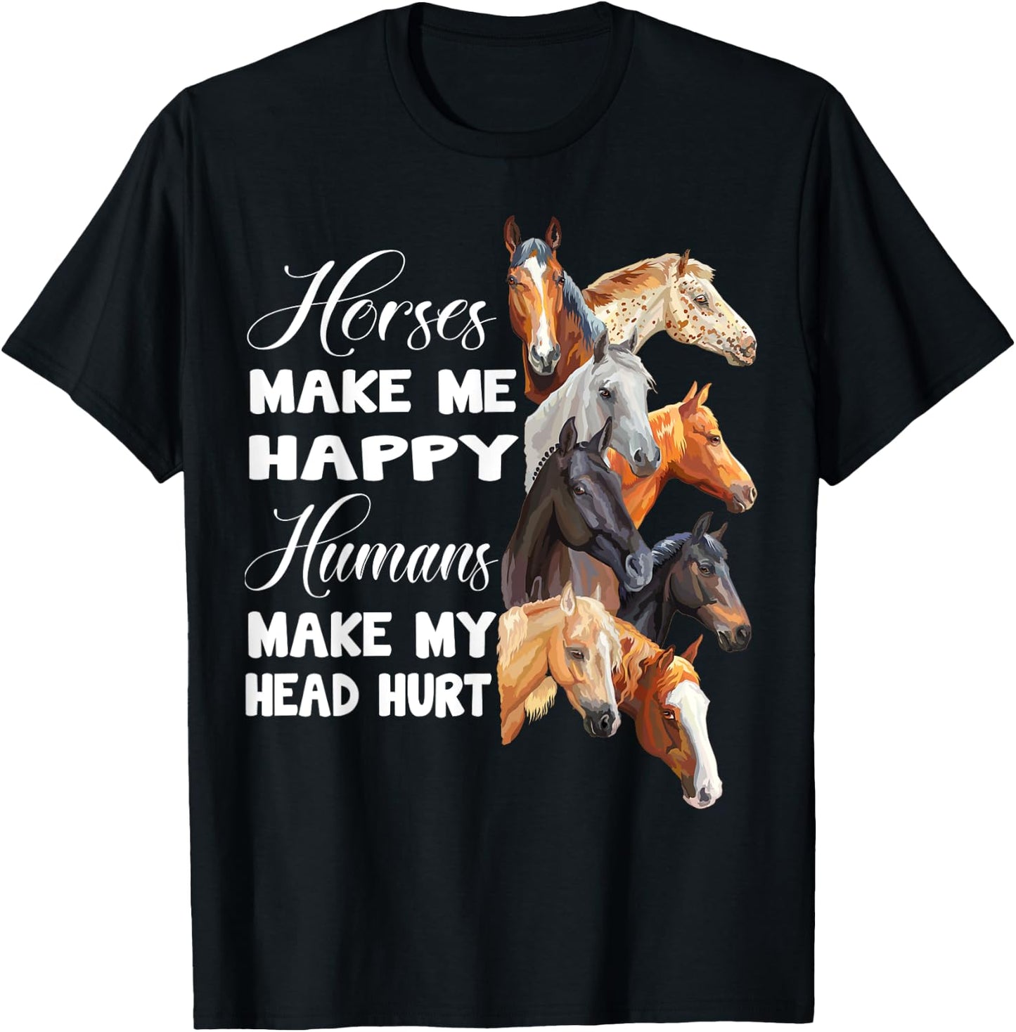 Horses make me happy Horseback Riding Horse Lover Gift T-Shirt - T-Shirt | Black