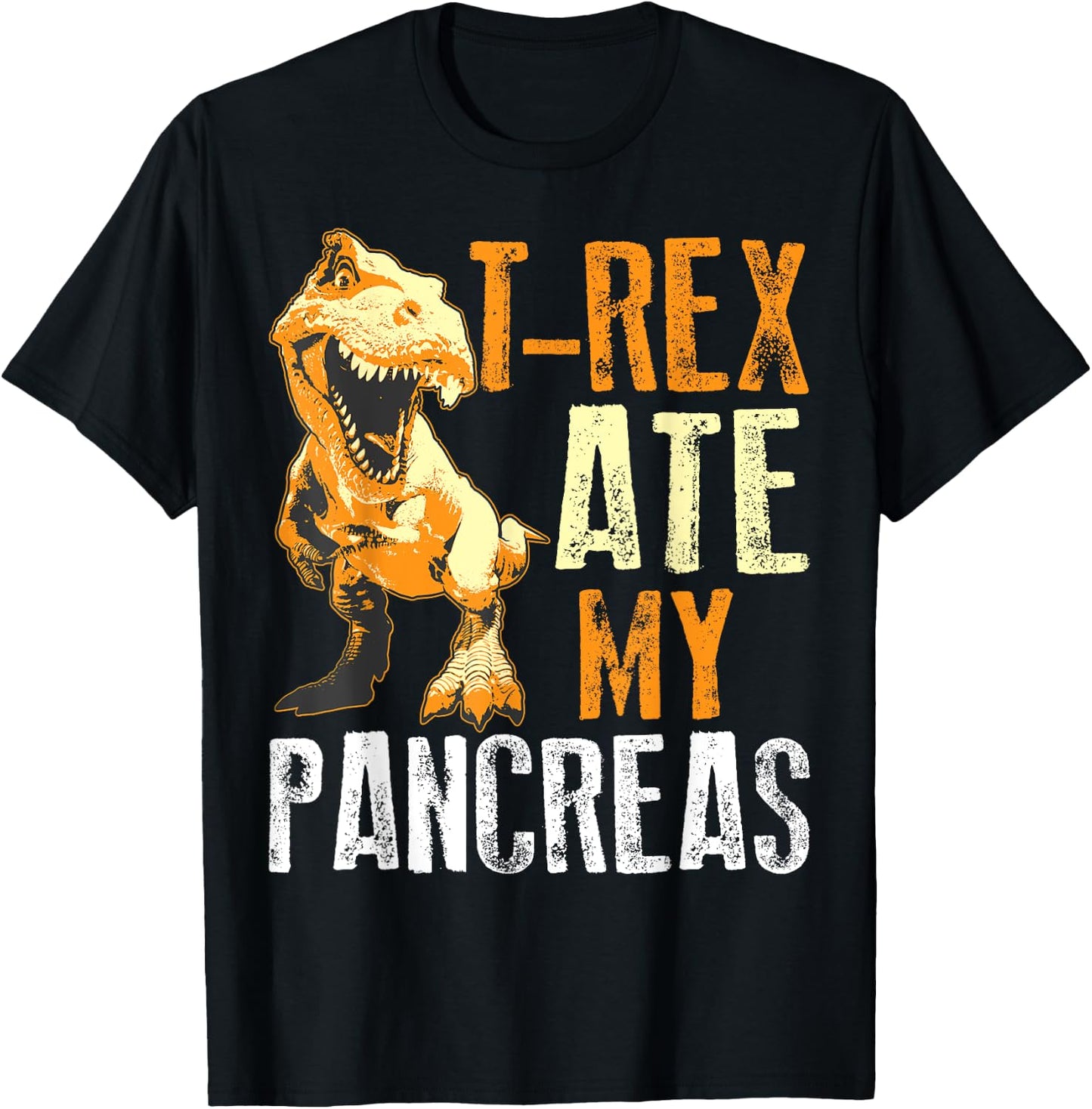 T-Rex Ate My Pancreas Shirt | Diabetes Dinosaur Lovers Gift T-Shirt - T-Shirt | Black