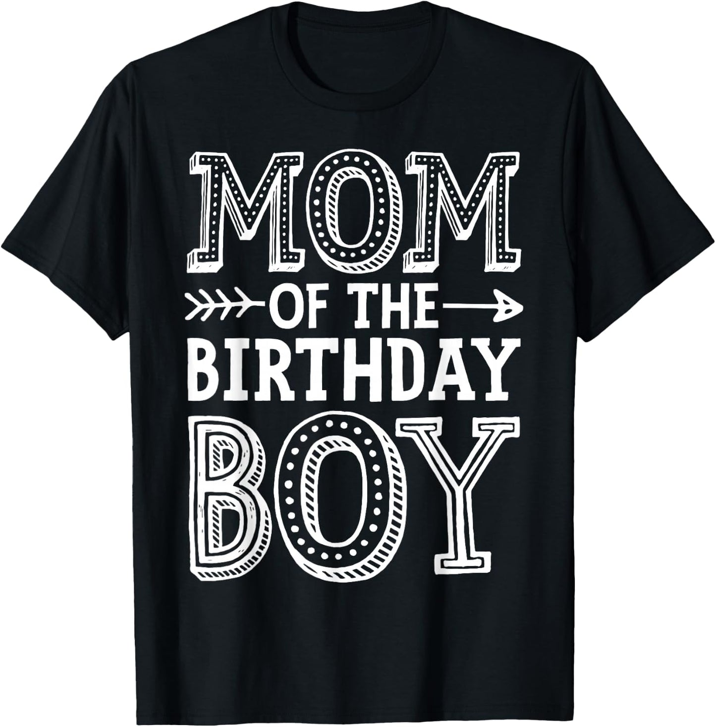 Mom of The Birthday Boy Funny Mother Mama Family Matching T-Shirt - T-Shirt | Black