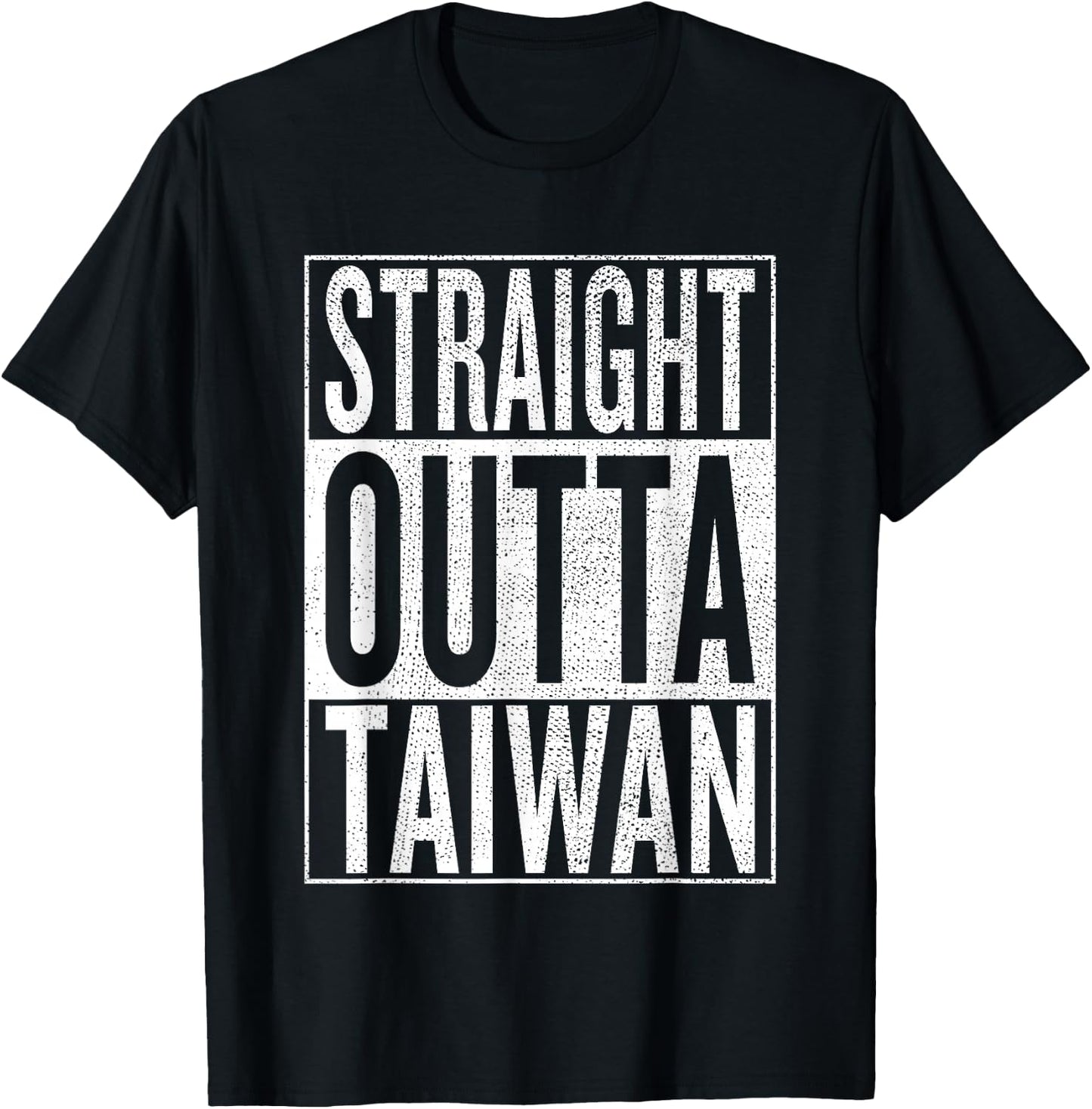 Straight Outta Taiwan Great Travel & Gift T-Shirt - T-Shirt | Black