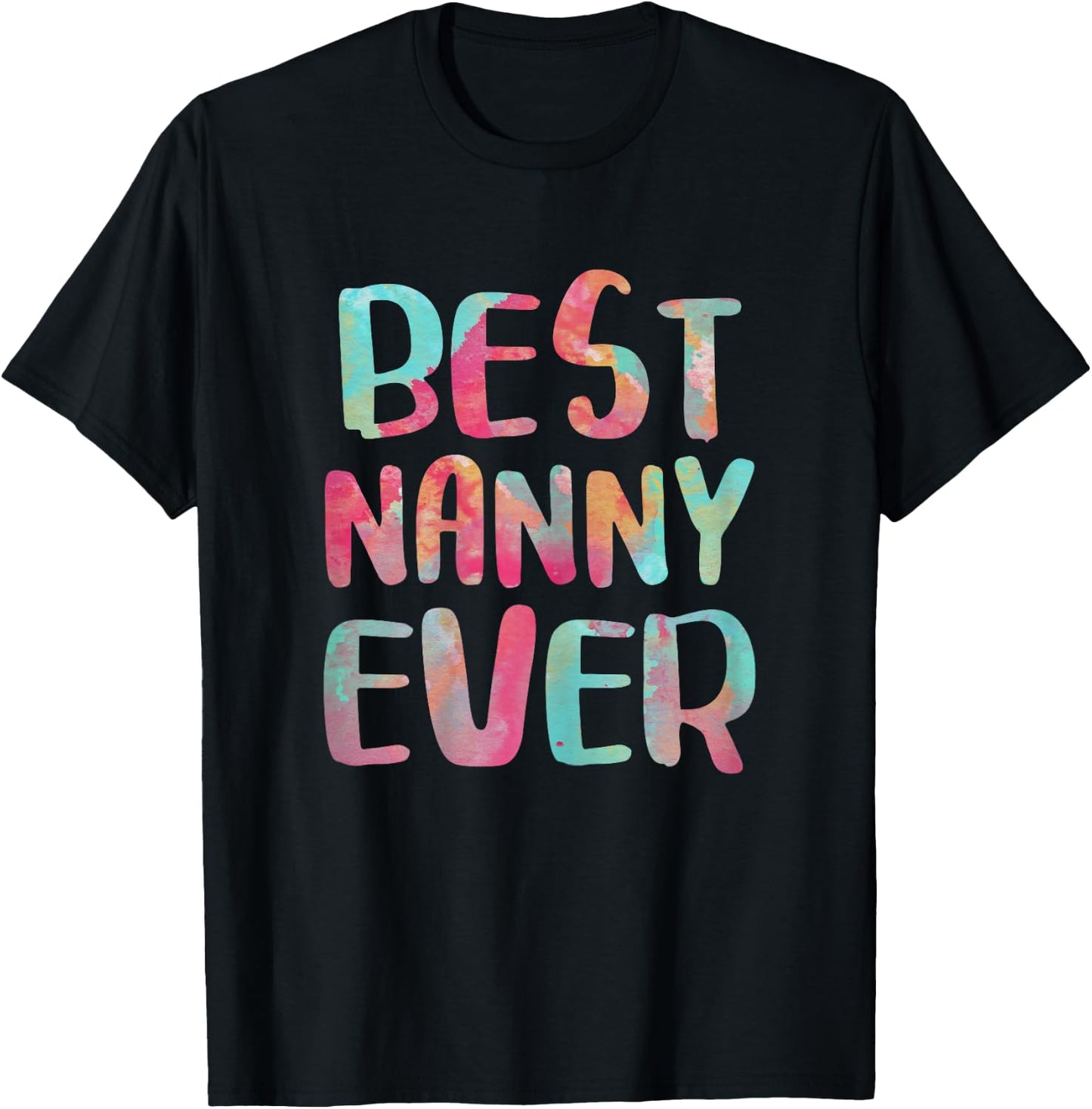 Best Nanny Ever Shirt Women Mothers Day T-Shirt - T-Shirt | Black