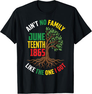 Ain't No Family Like The One I Got Juneteenth Family Retro T-Shirt - T-Shirt | Black