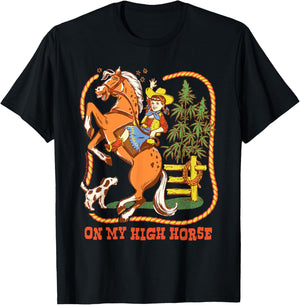 High Horse Cowgirl 420 Sarcastic Retro Funny Adult Humor T-Shirt - T-Shirt | Black