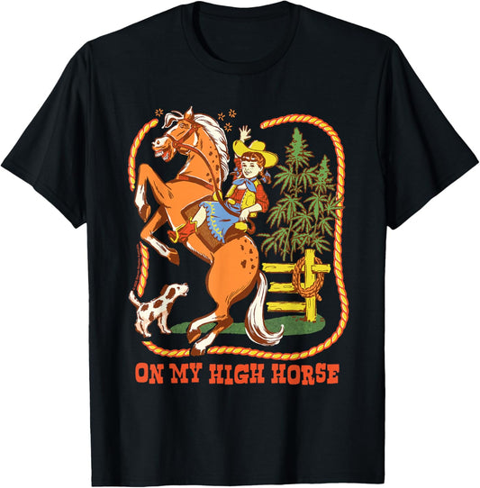 High Horse Cowgirl 420 Sarcastic Retro Funny Adult Humor T-Shirt - T-Shirt | Black