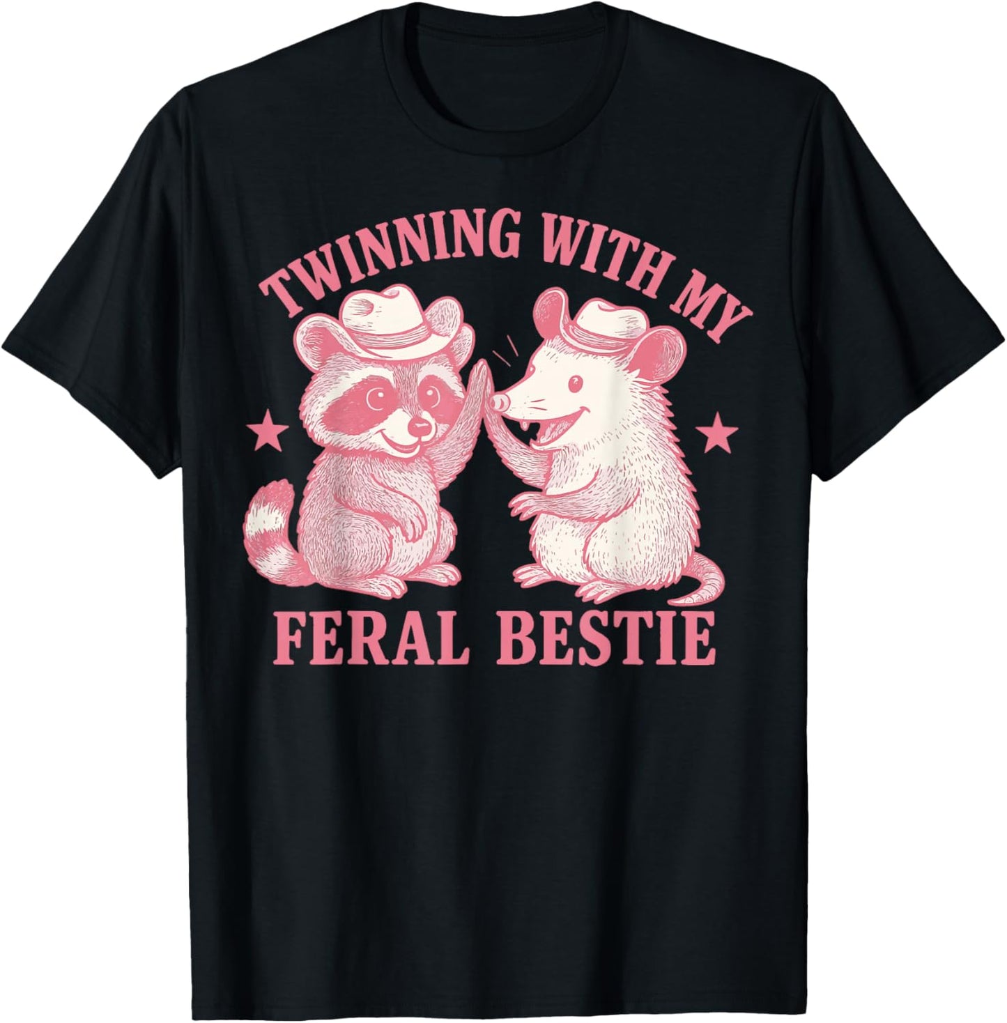 Twinning With My Feral Bestie T-Shirt - T-Shirt | Black