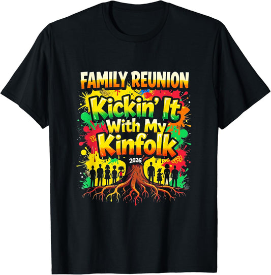 Family Reunion Kickin’ It with My Kinfolk 2026 T-Shirt - T-Shirt | Black