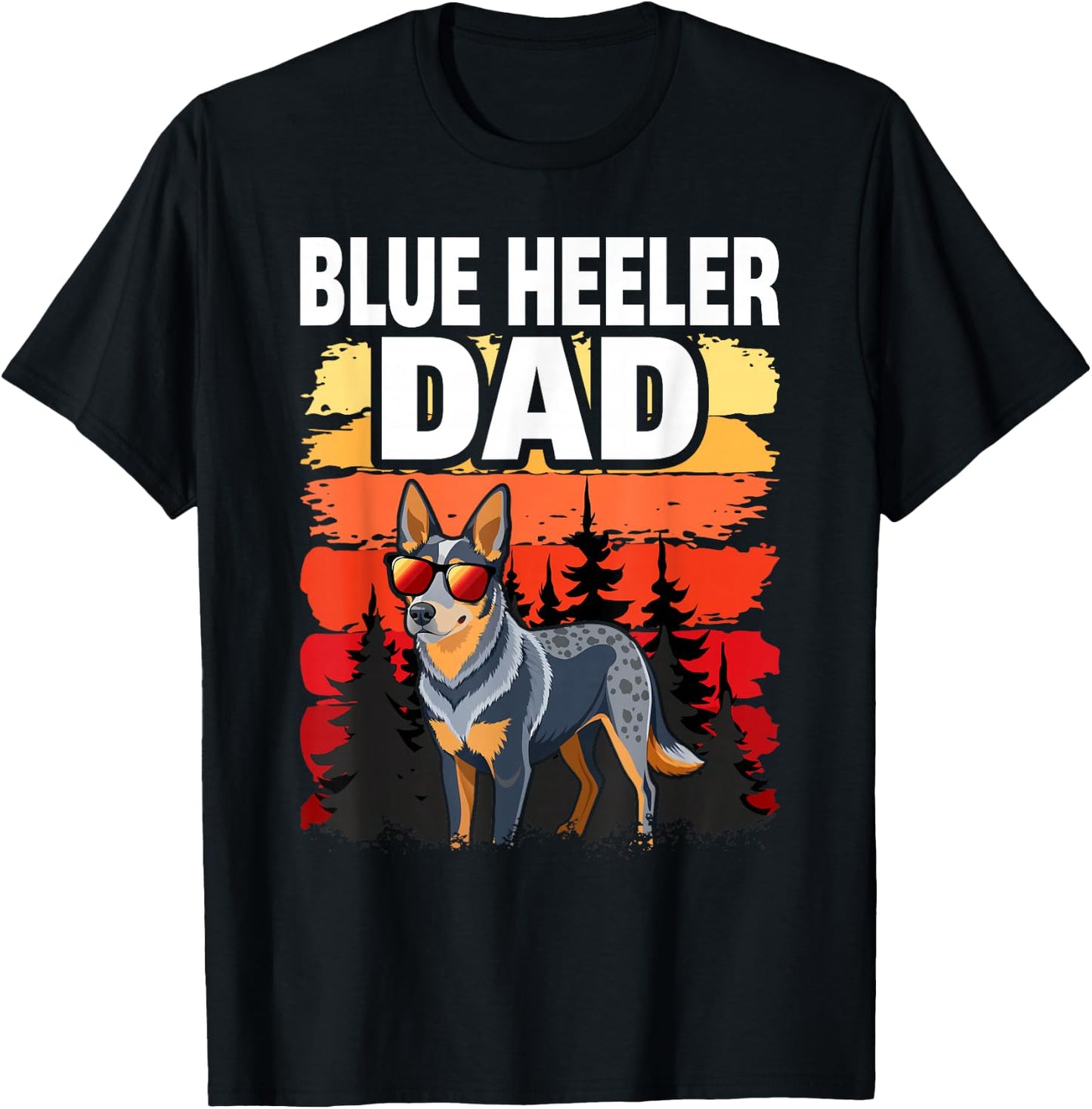 Funny Australian Cattle Dog Blue Heeler Dad T-Shirt - T-Shirt | Black