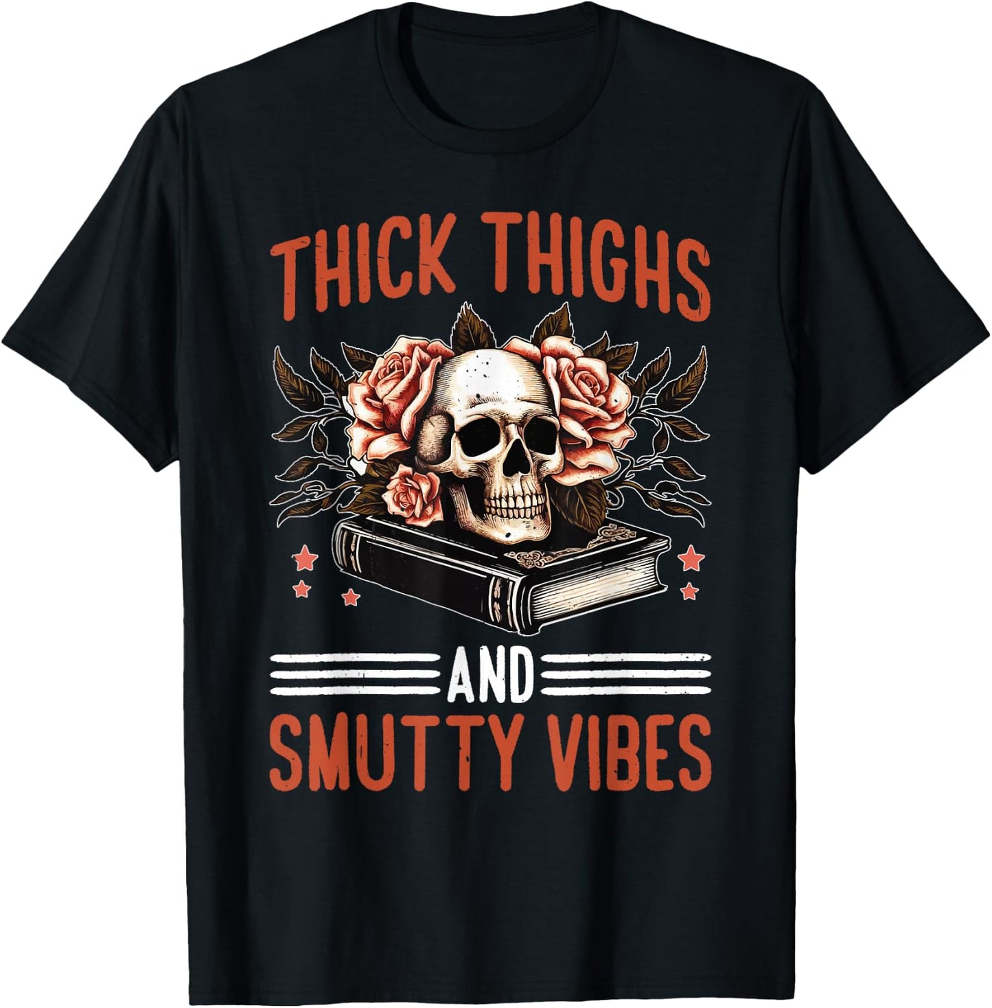 Thick Thighs And Smutty Vibes T-Shirt - T-Shirt | Black