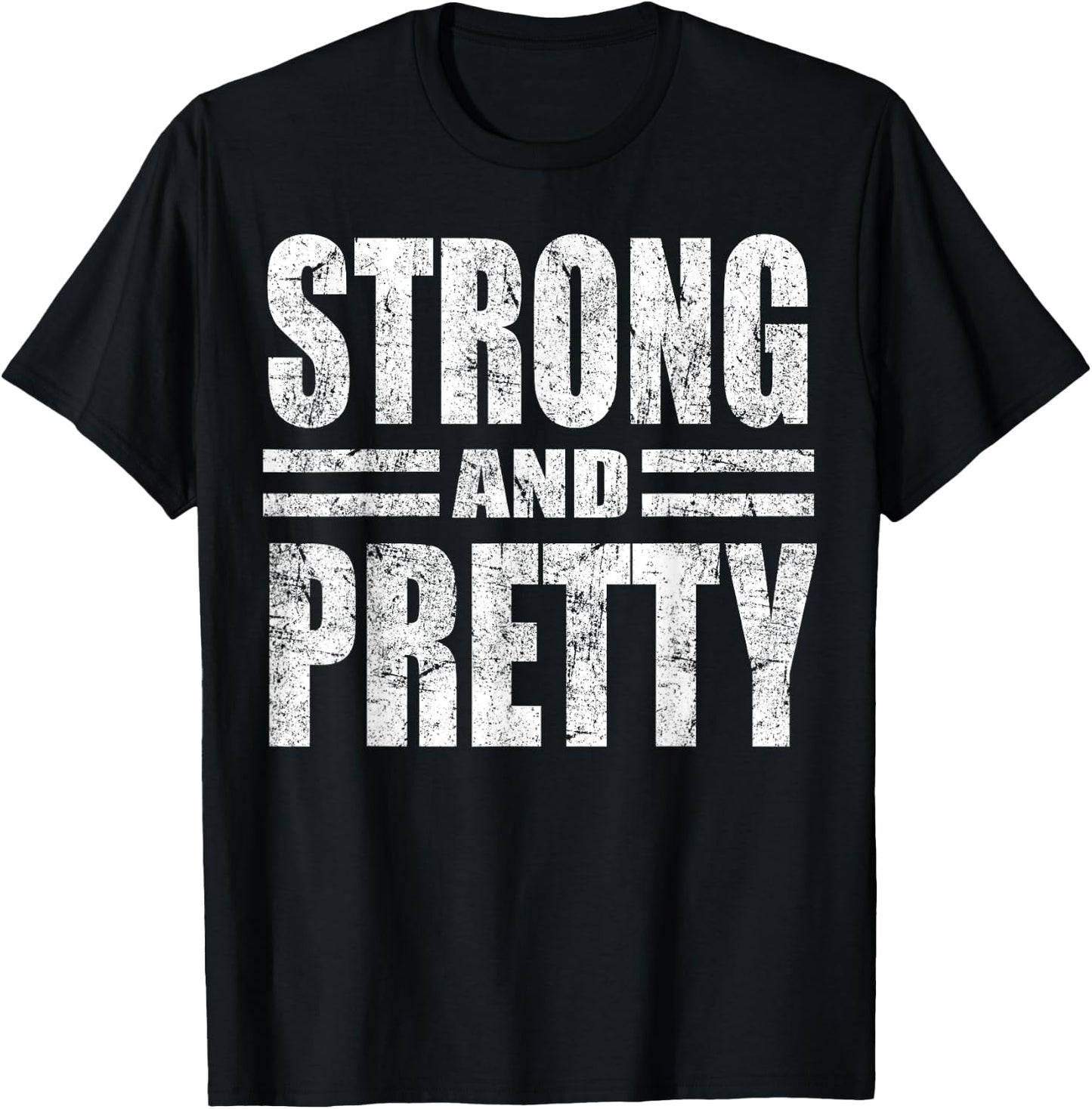 Funny Strong And Pretty Strongman Gym Gift T-Shirt - T-Shirt | Black