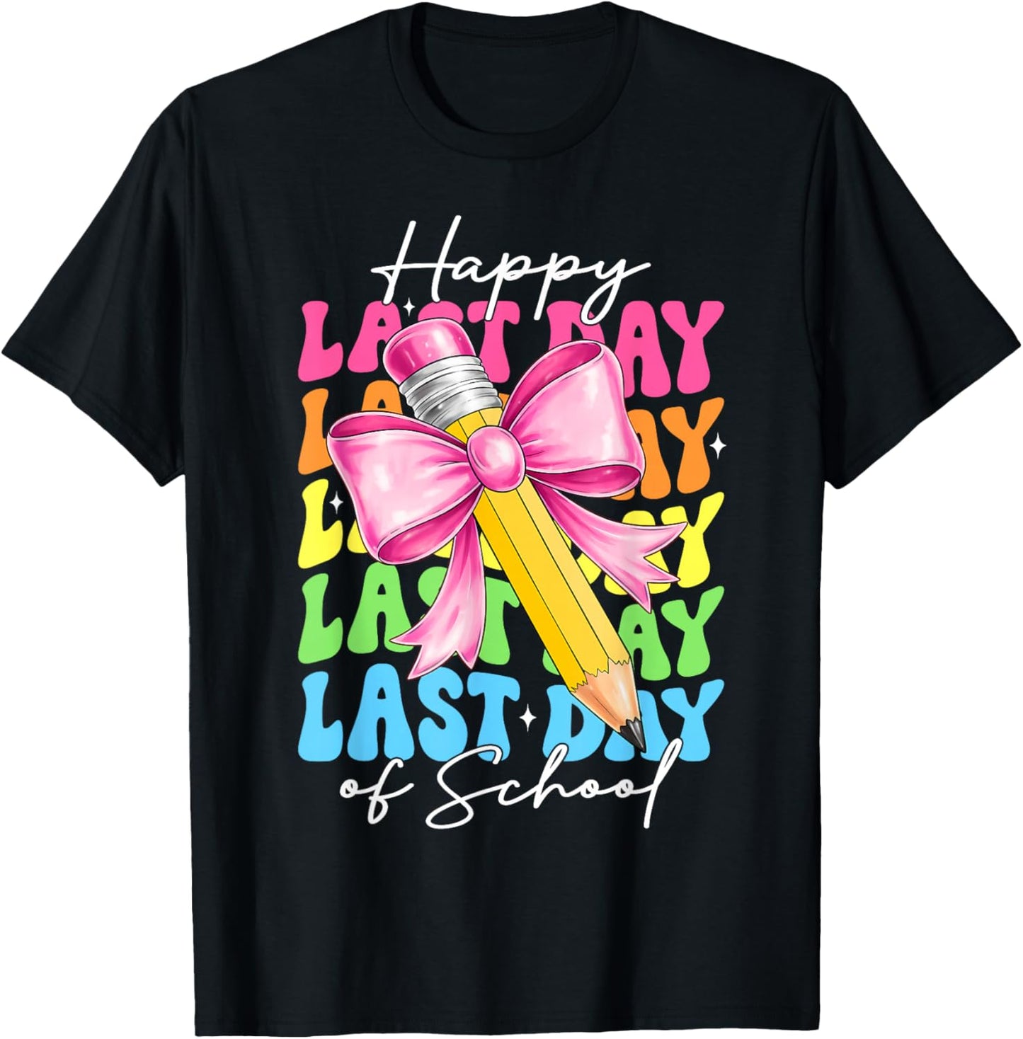 Happy Last Day of School Girls Coquette Bow Pencil Teacher T-Shirt - T-Shirt | Black