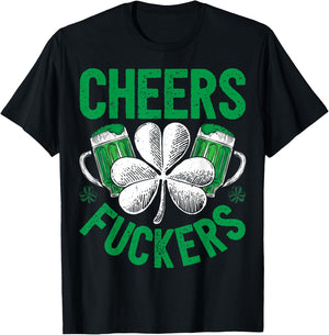 Cheers Fuckers St Patricks Day Men Women Beer Drinking Mugs T-Shirt - T-Shirt | Black