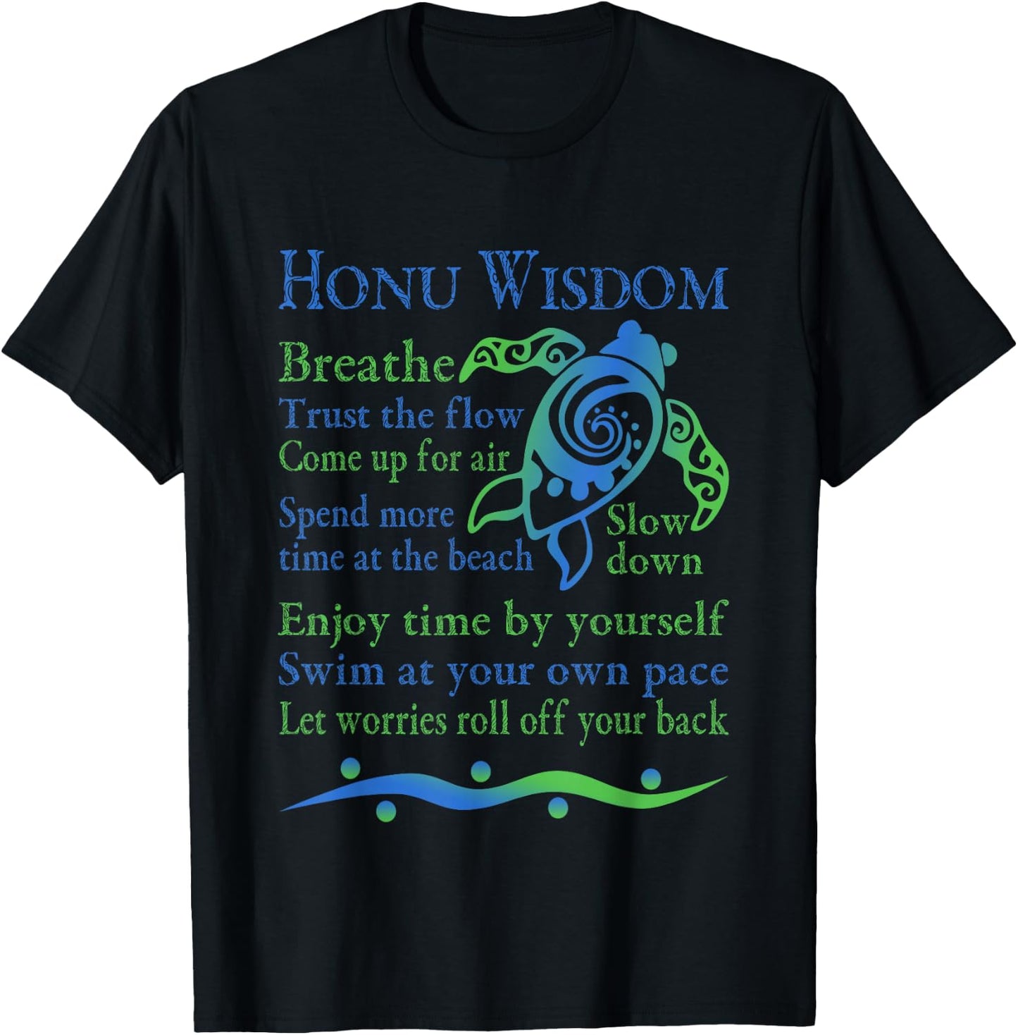 Hawaiian Honu Green Sea Turtle Wisdom T-Shirt - T-Shirt | Black