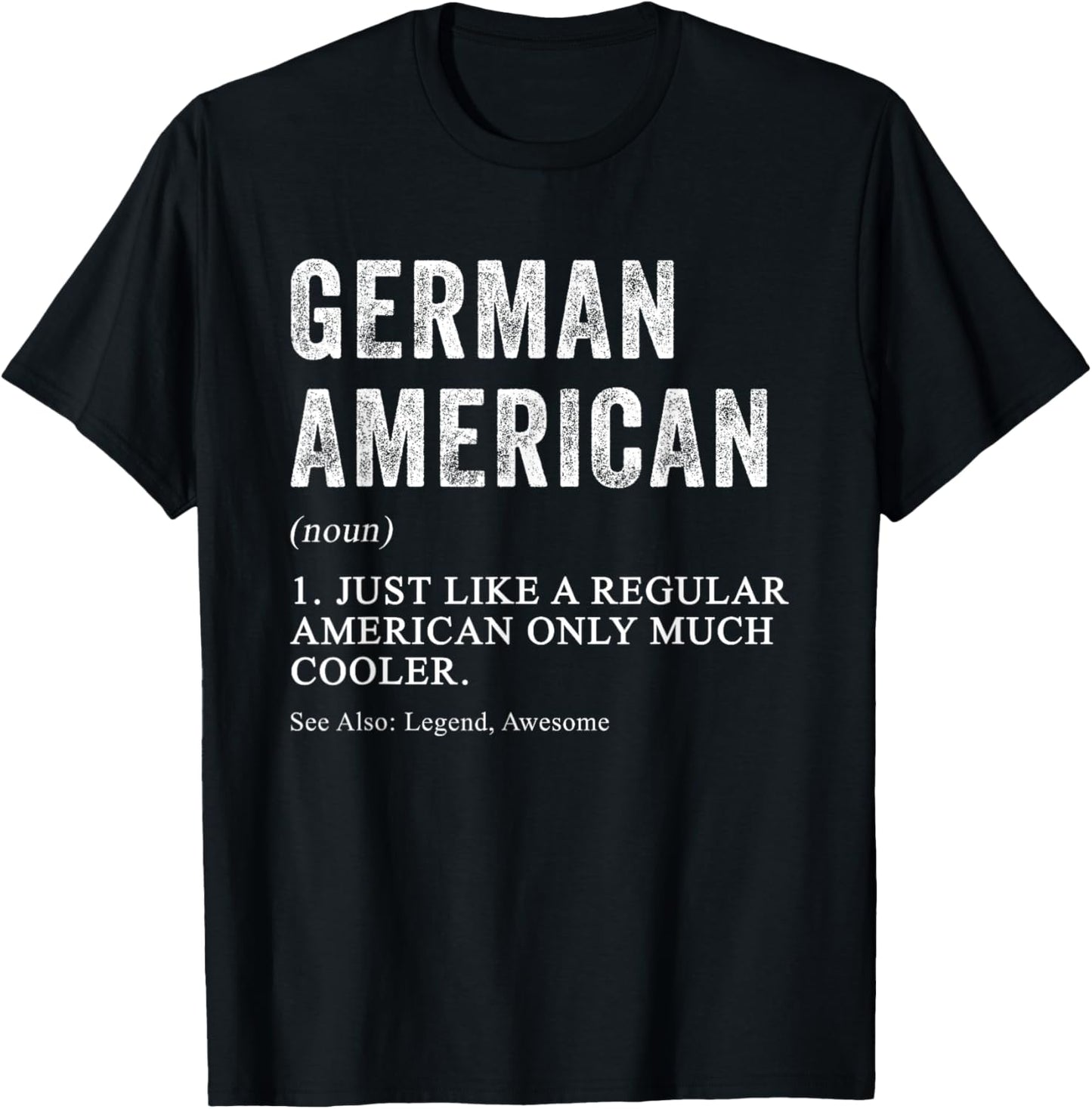German American Definition Dual Citizen New US Citizen T-Shirt - T-Shirt | Black