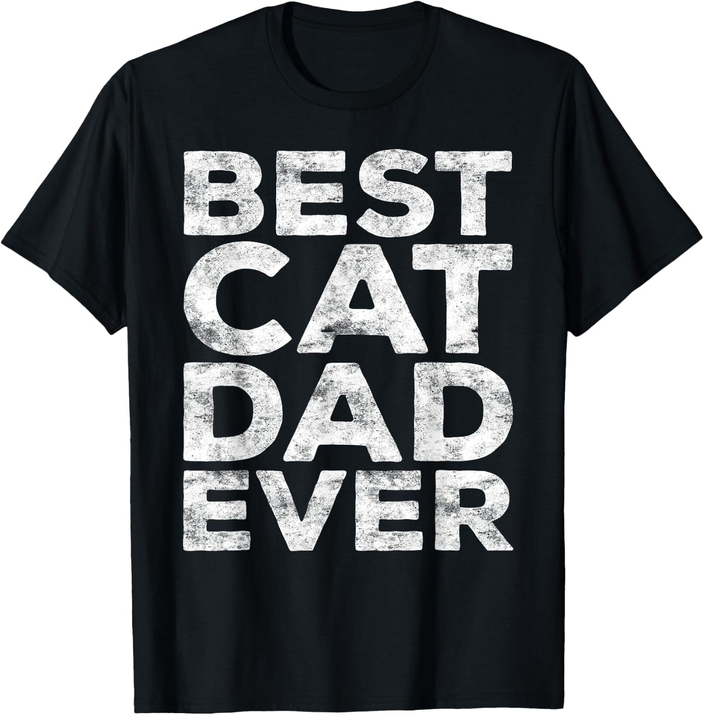 Best Cat Dad Ever Shirt Men Fathers Day Best Cat Dad T-Shirt - T-Shirt | Black