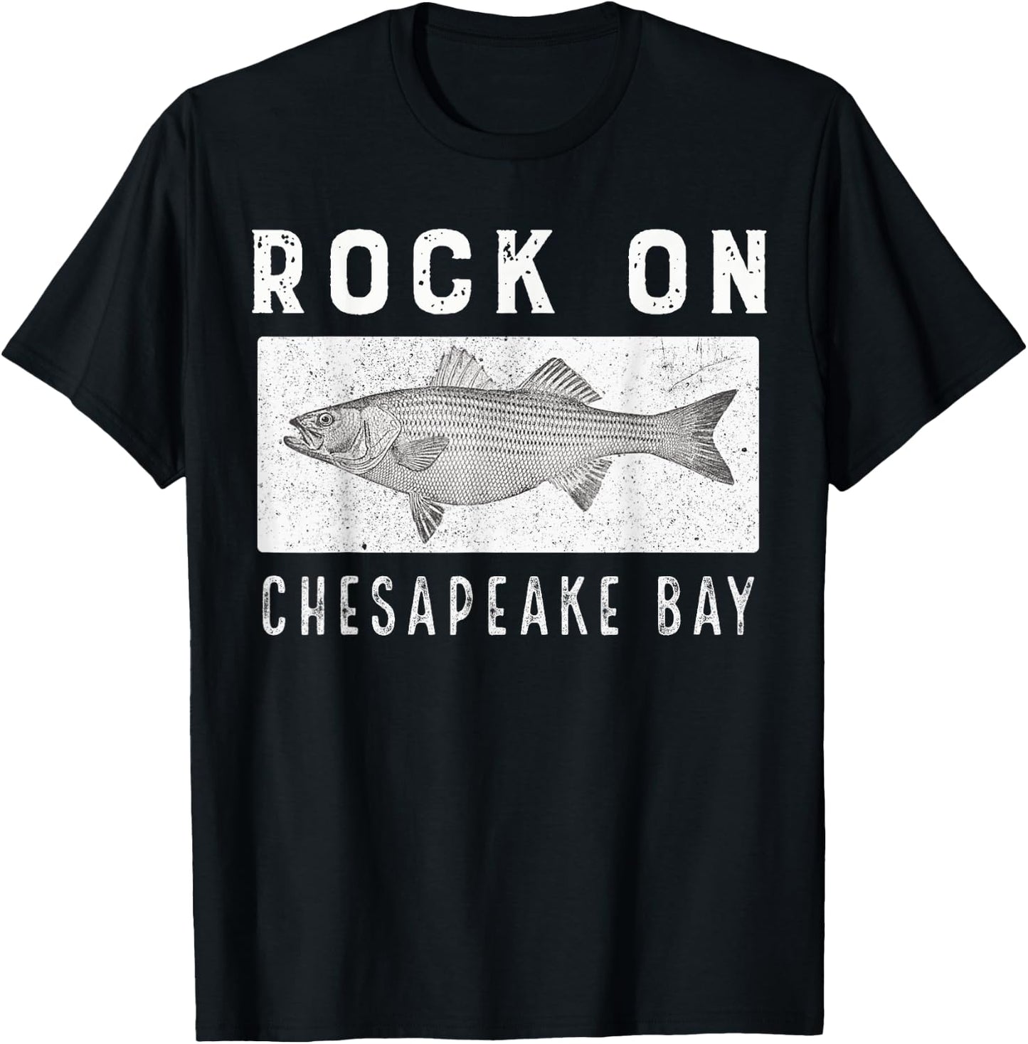 Rock On Chesapeake Bay Fishing Shirt T-Shirt - T-Shirt | Black