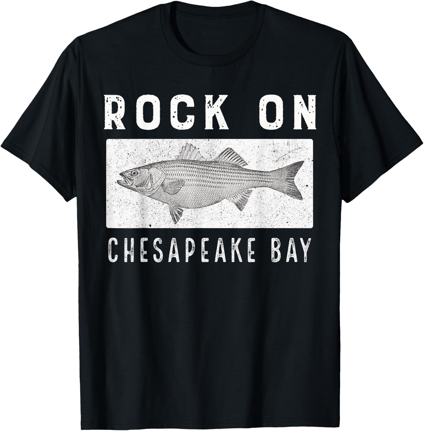 Rock On Chesapeake Bay Fishing Shirt T-Shirt - T-Shirt | Black