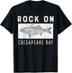 Rock On Chesapeake Bay Fishing Shirt T-Shirt - T-Shirt | Black