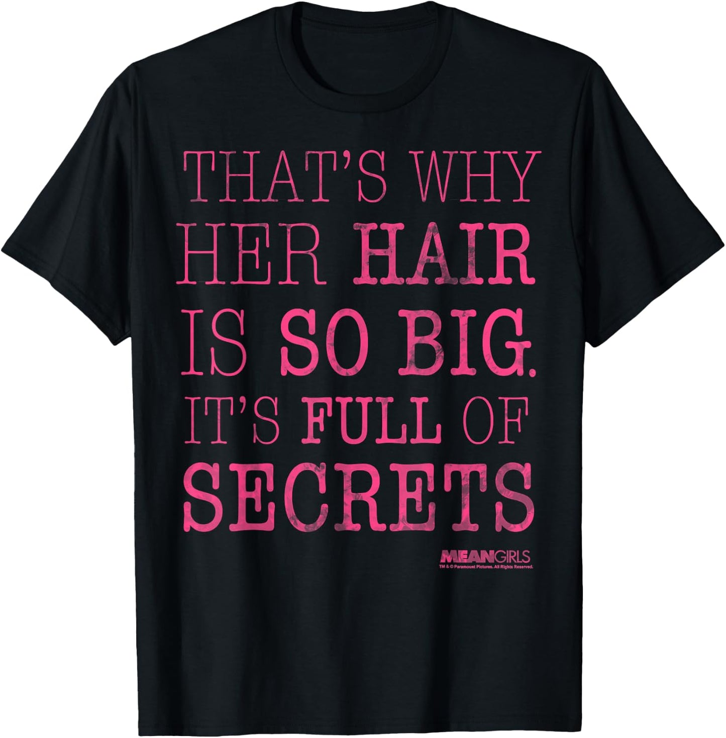 Mean Girls Her Hair is Full of Secrets Graphic T-Shirt - T-Shirt | Black
