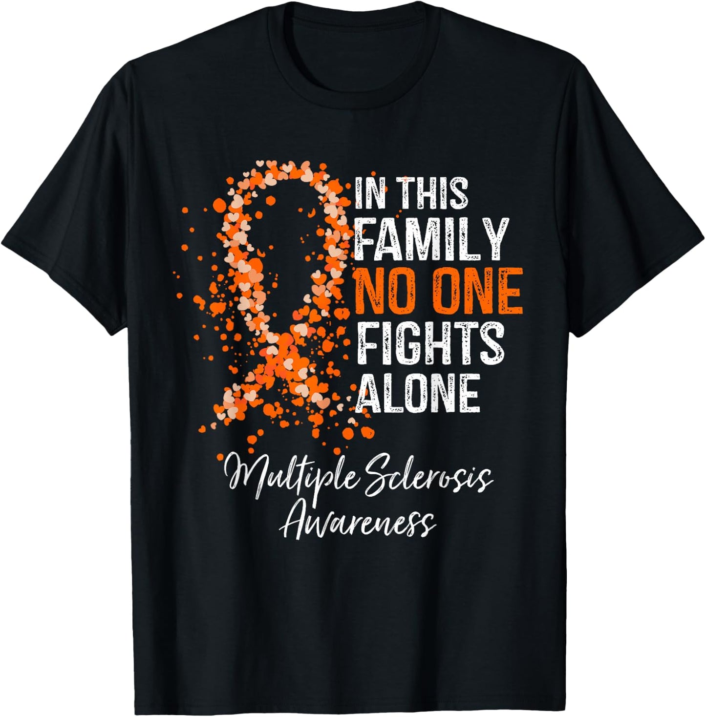 In This Family No One Fights Alone Shirt Multiple Sclerosis T-Shirt - T-Shirt | Black