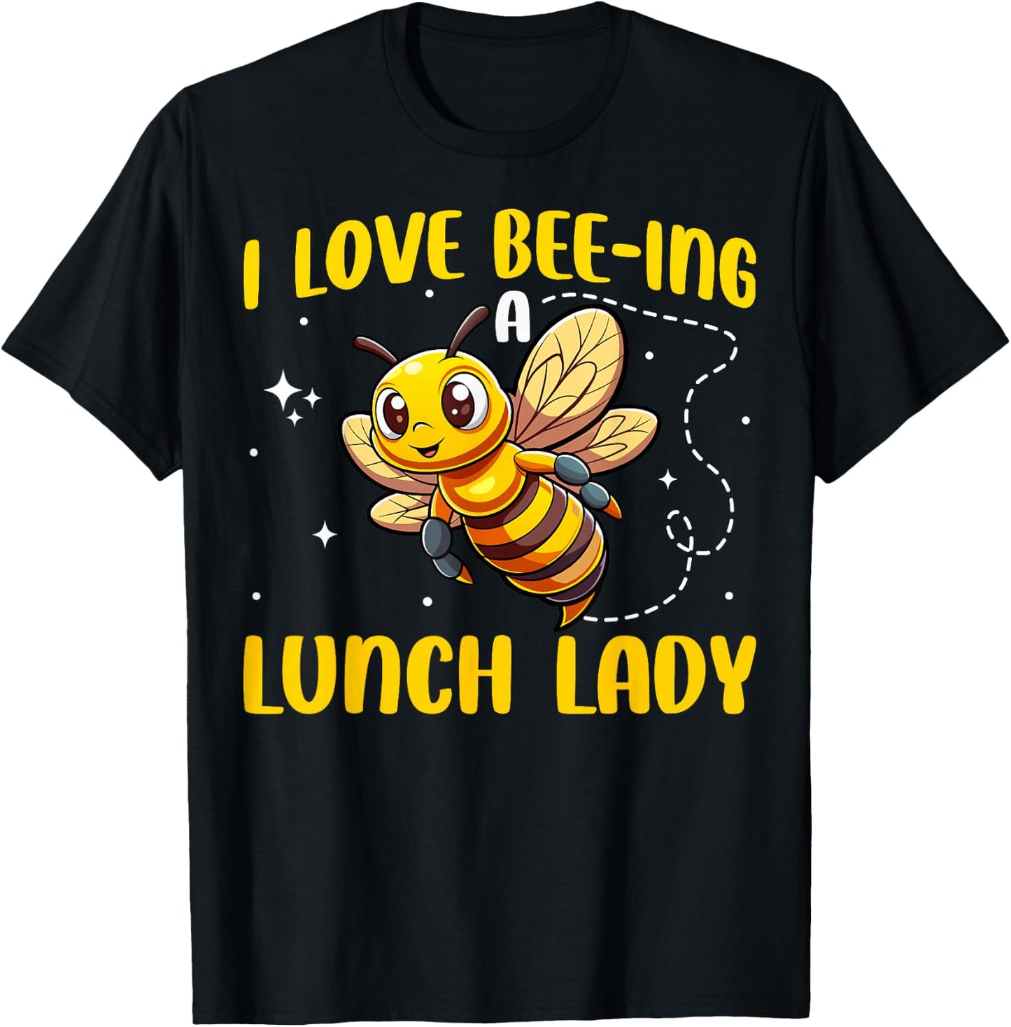 I Love Bee-ing A Lunch Lady Cute Bee School Cafeteria Worker T-Shirt - T-Shirt | Black