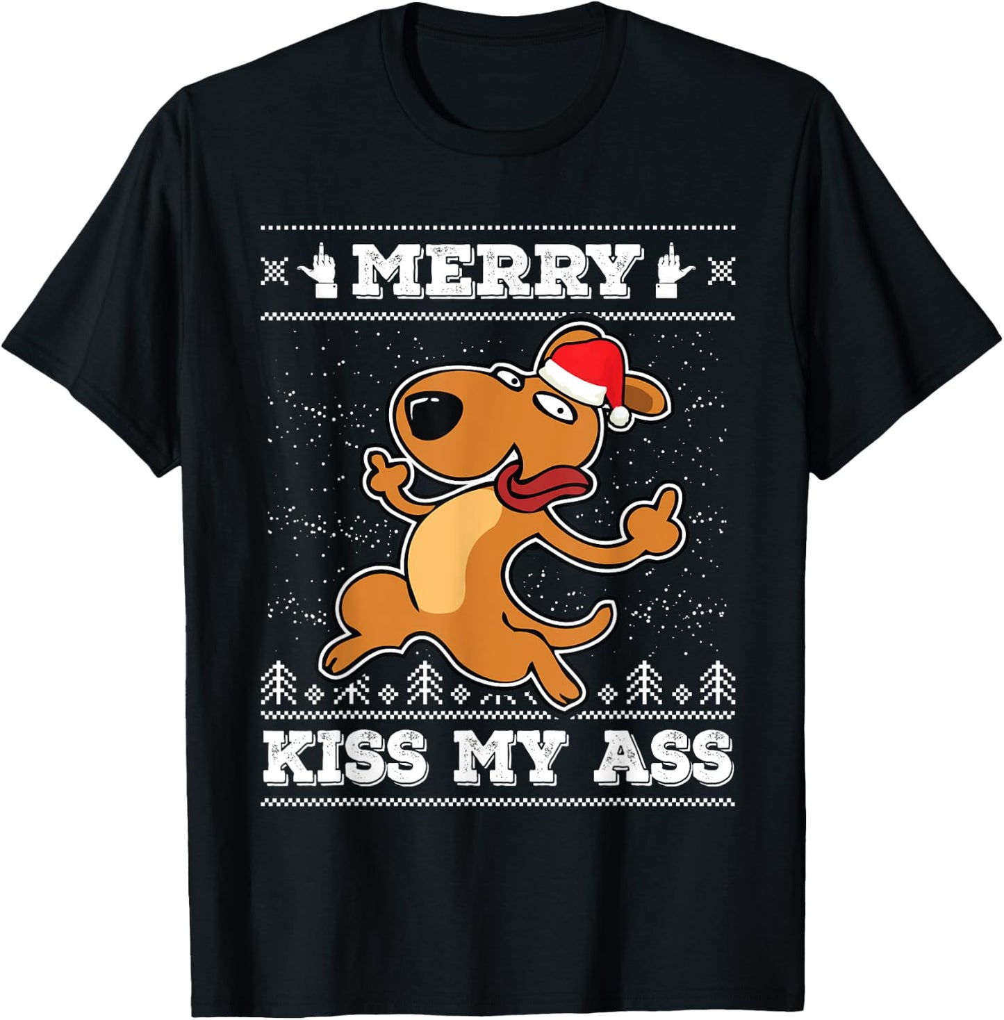 Merry Kiss My Ass Dog Santa Hat Ugly Christmas T-Shirt - T-Shirt | Black