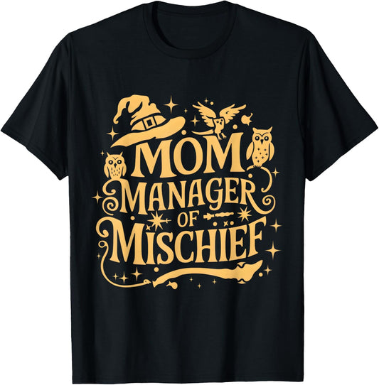 Funny Women Magical Mom Manager of Mischief Mother's day T-Shirt - T-Shirt | Black