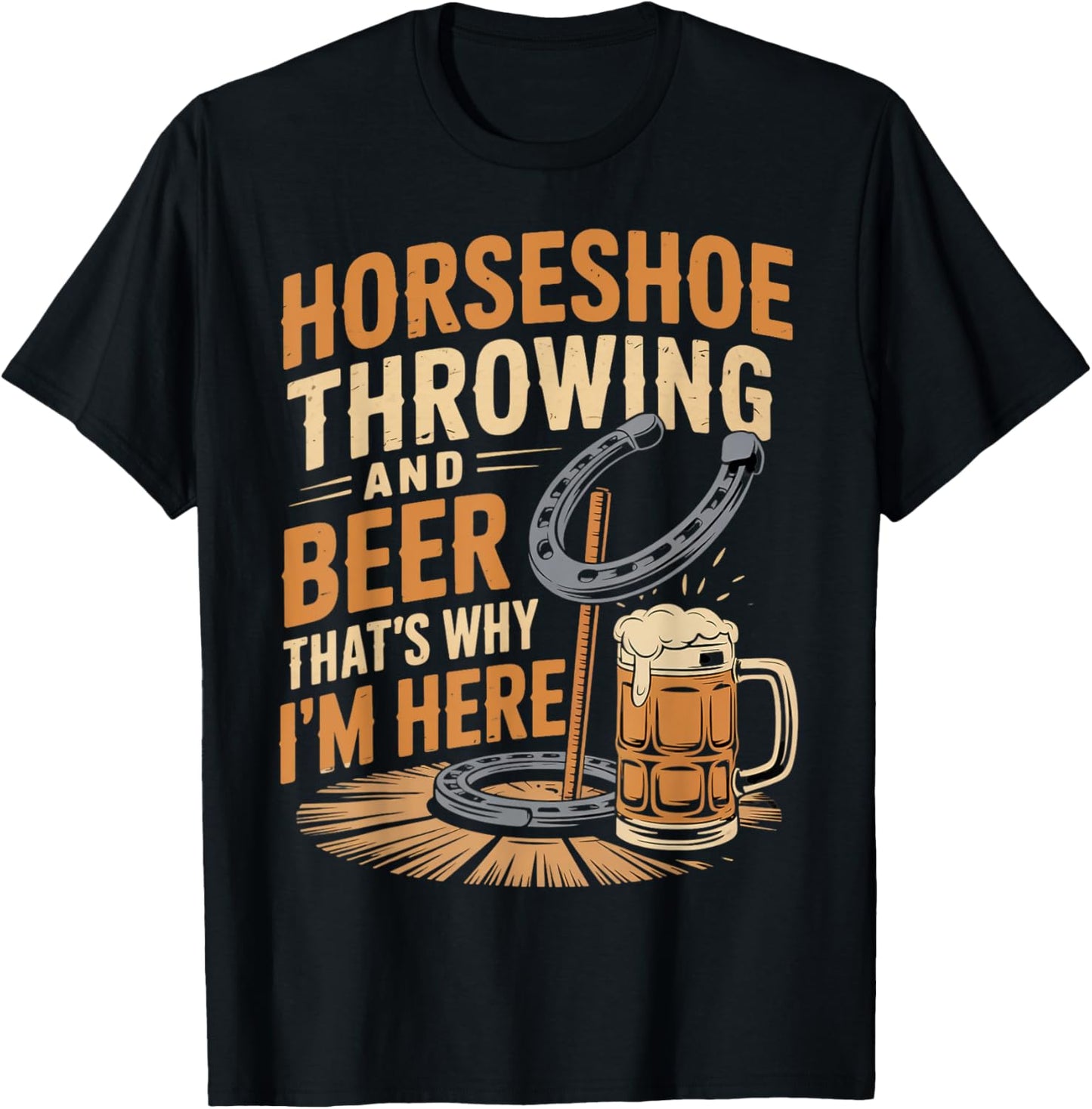 Beer That's Why Horseshoes Game Ringer Horseshoe Pitching T-Shirt - T-Shirt | Black