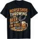 Beer That's Why Horseshoes Game Ringer Horseshoe Pitching T-Shirt - T-Shirt | Black
