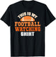 This is My Watching Football Shirt T-Shirt - T-Shirt | Black