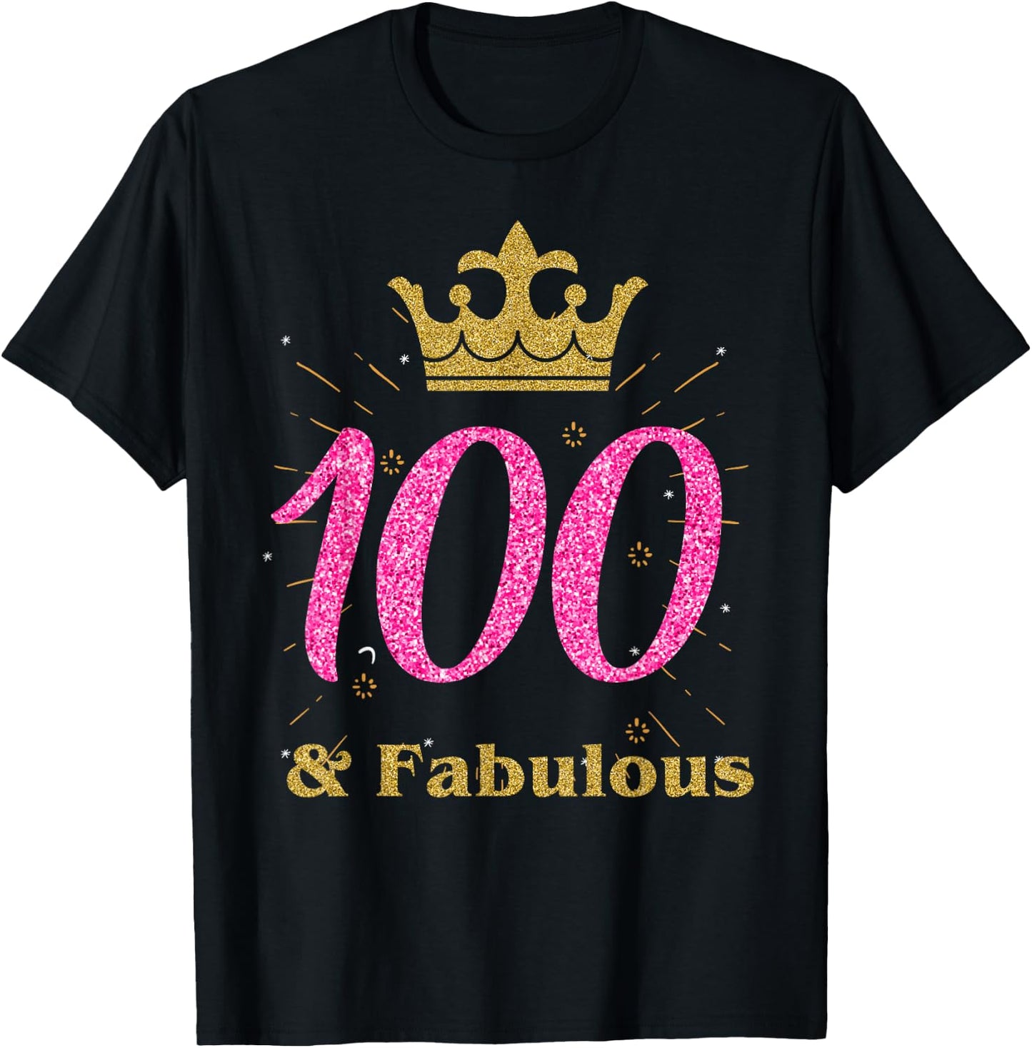 100th & Fabulous Shirt | Queen Ladies' B-day Women Gift T-Shirt - T-Shirt | Black